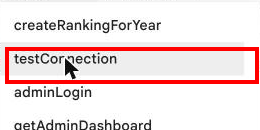 プルダウンを開いたときの関数の一覧。「testConnection」の項目にカーソルが重なった状態